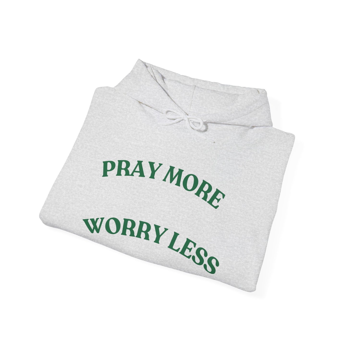 Pray More Worry Less Hoodie - Unisex Heavy Blend Sweatshirt