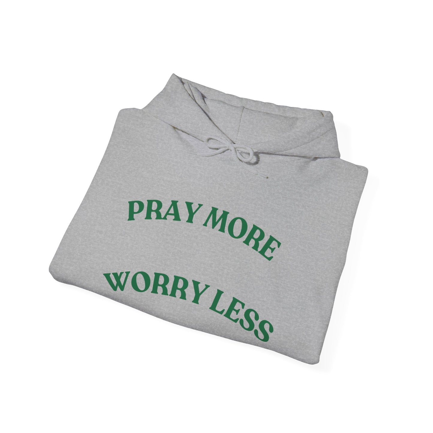 Pray More Worry Less Hoodie - Unisex Heavy Blend Sweatshirt