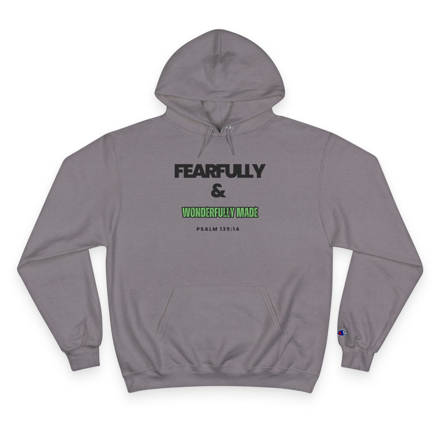 Fearfully & Wonderfully Made Hoodie - Inspirational Champion Sweatshirt