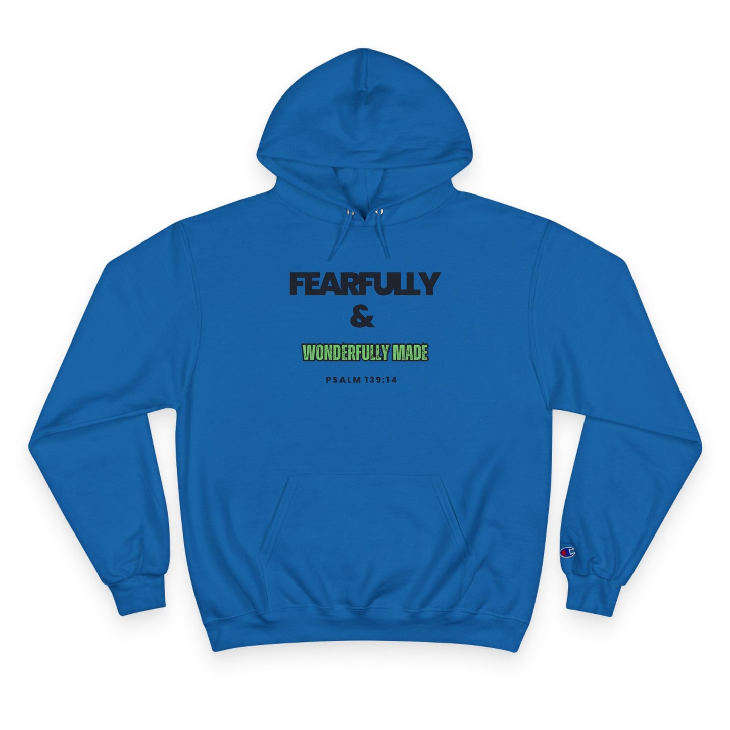 Fearfully & Wonderfully Made Hoodie - Inspirational Champion Sweatshirt