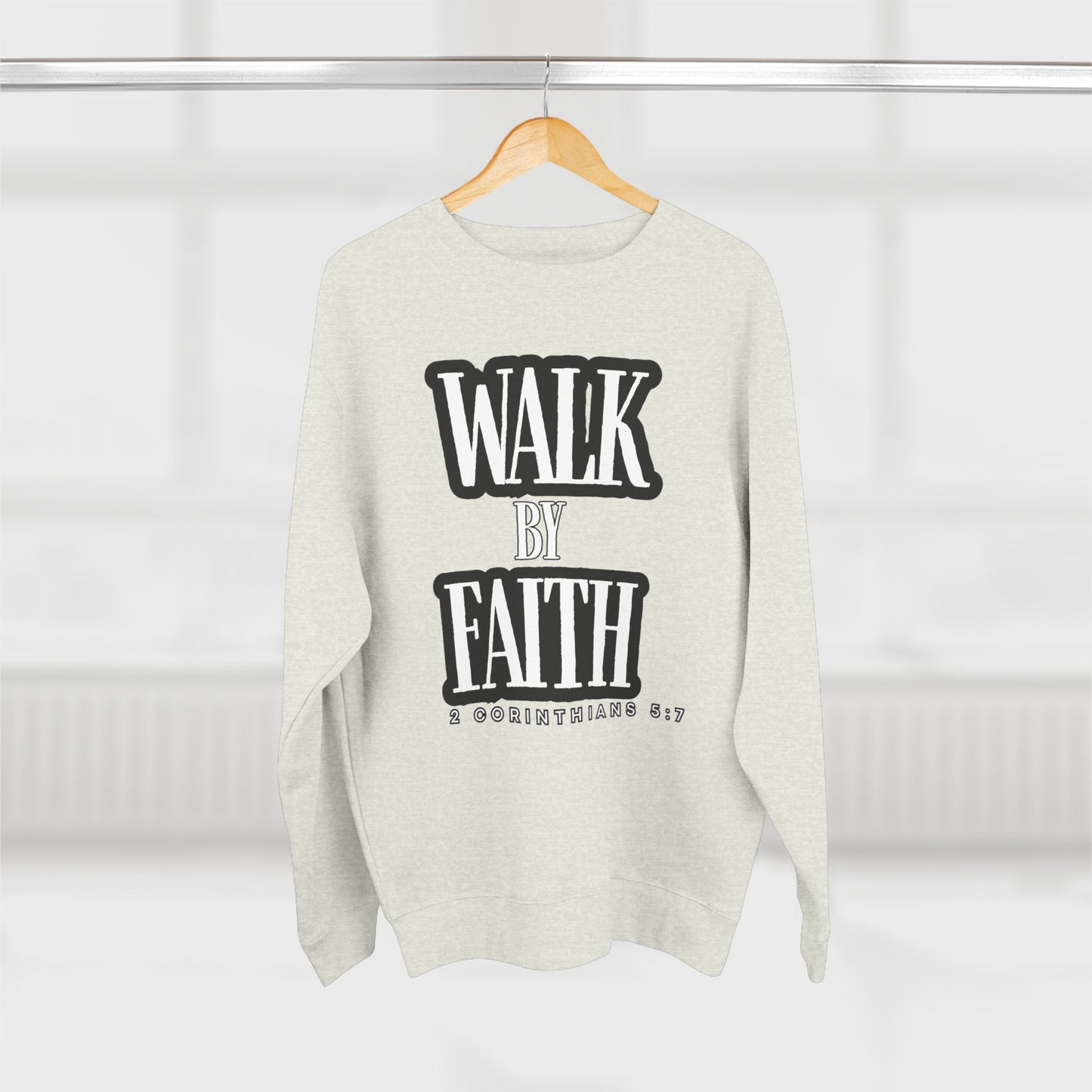 Inspirational Crewneck Sweatshirt - "Walk by Faith" with Religious Quote