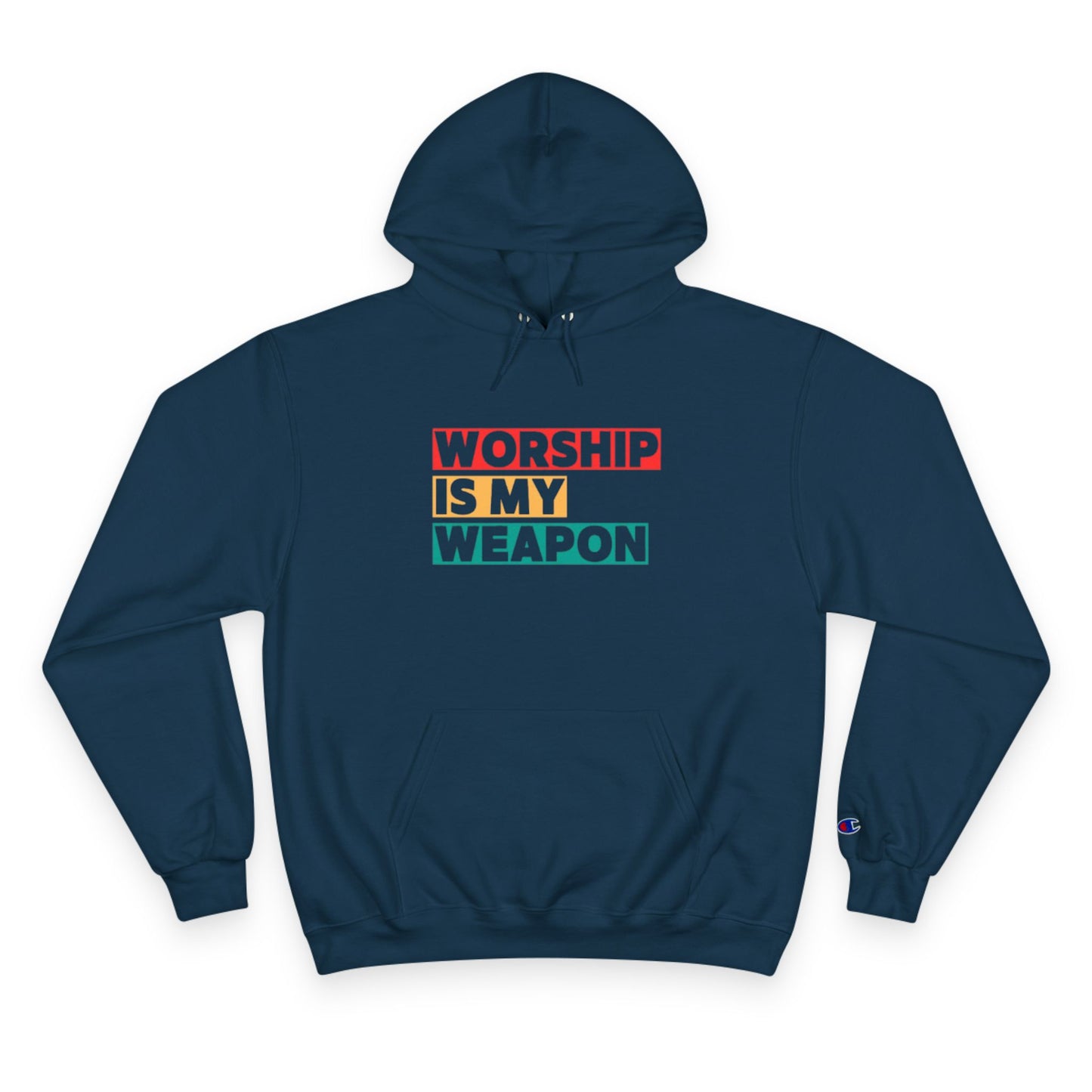 Worship is My Weapon Hoodie - Champion Blue Sweatshirt for Spiritual Empowerment