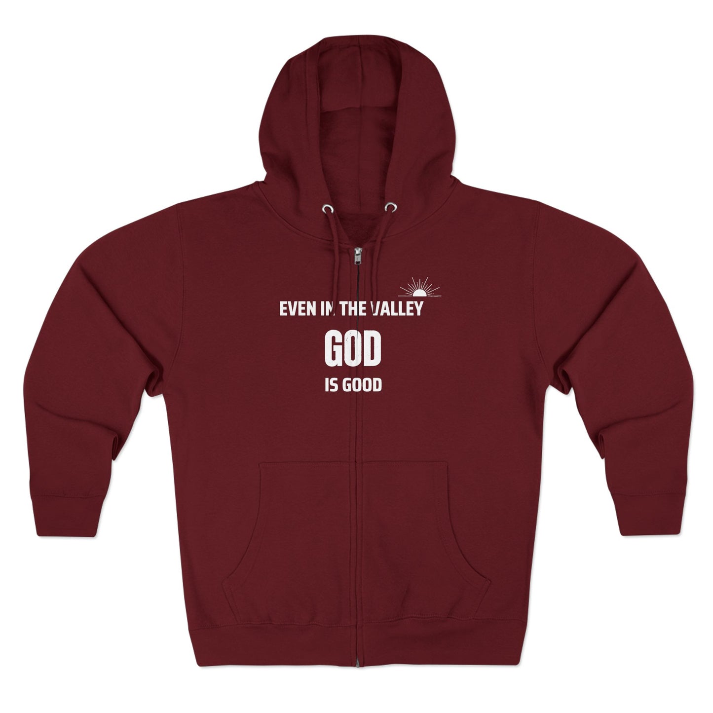 Inspirational Unisex Zip Hoodie - "Even in the Valley God is Good"