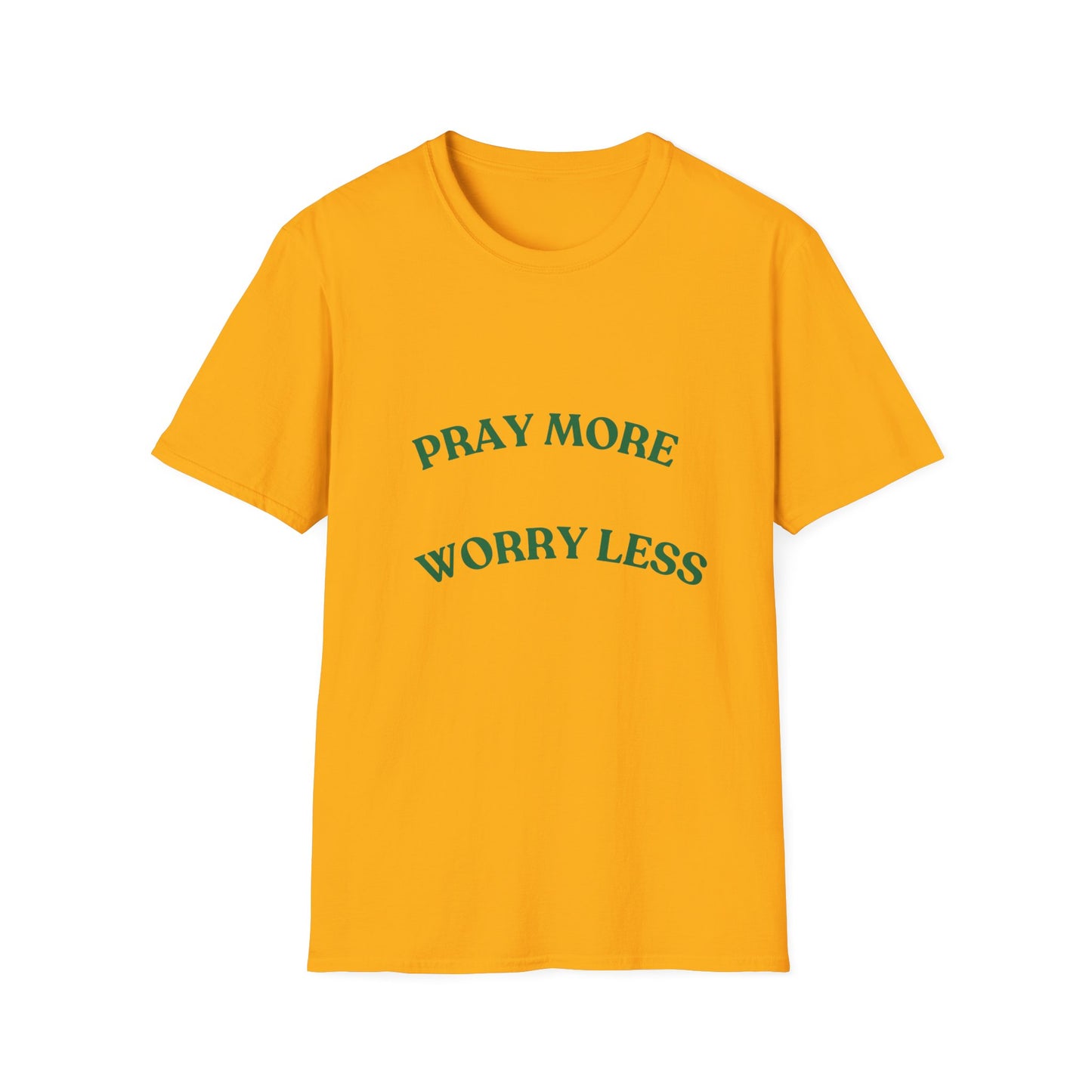 Pray More Worry Less Unisex T-Shirt | Softstyle Casual Tee for Mindfulness & Positivity