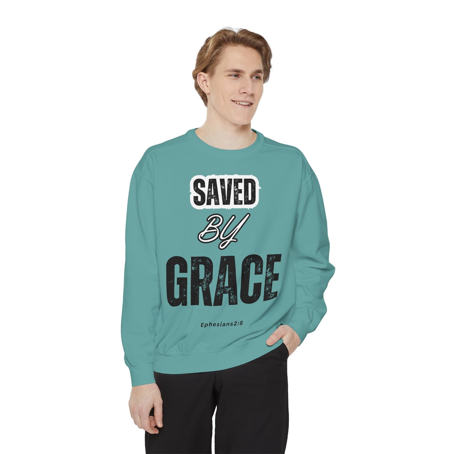 Unisex Garment-Dyed Sweatshirt - Saved by Grace, Ephesians 2:8 - Comfortable & Inspirational Apparel