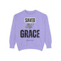 Unisex Garment-Dyed Sweatshirt - Saved by Grace, Ephesians 2:8 - Comfortable & Inspirational Apparel