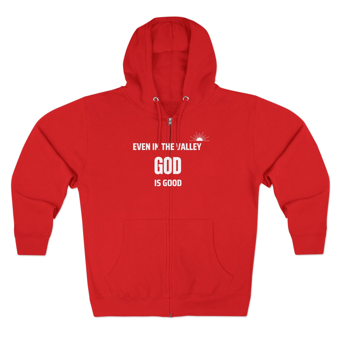 Inspirational Unisex Zip Hoodie - "Even in the Valley God is Good"