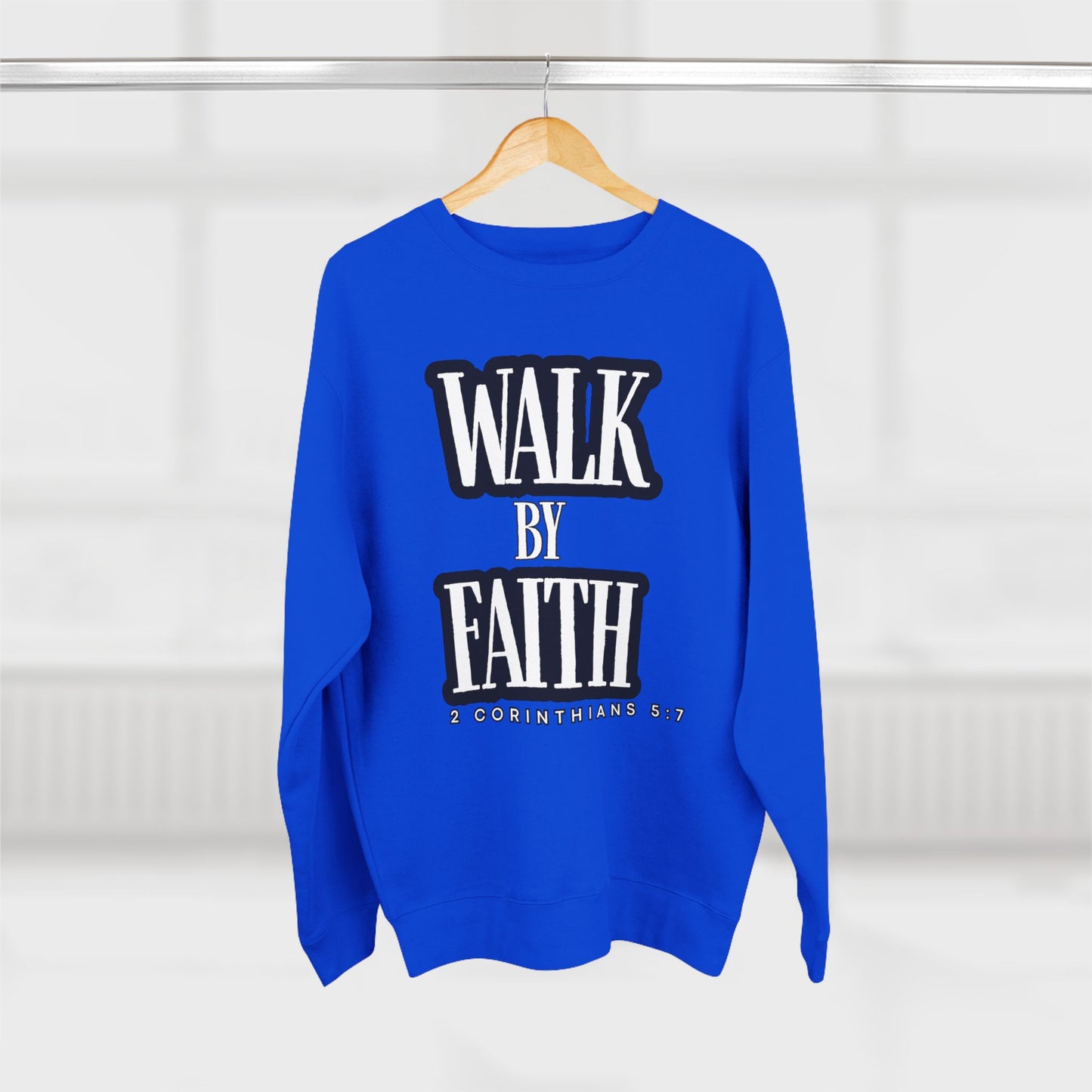 Inspirational Crewneck Sweatshirt - "Walk by Faith" with Religious Quote