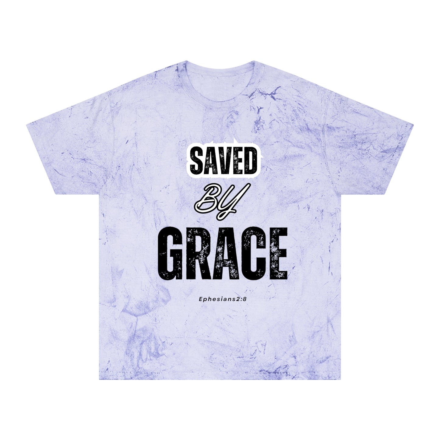 Unisex Color Blast T-Shirt - Saved by Grace Ephesians 2:8