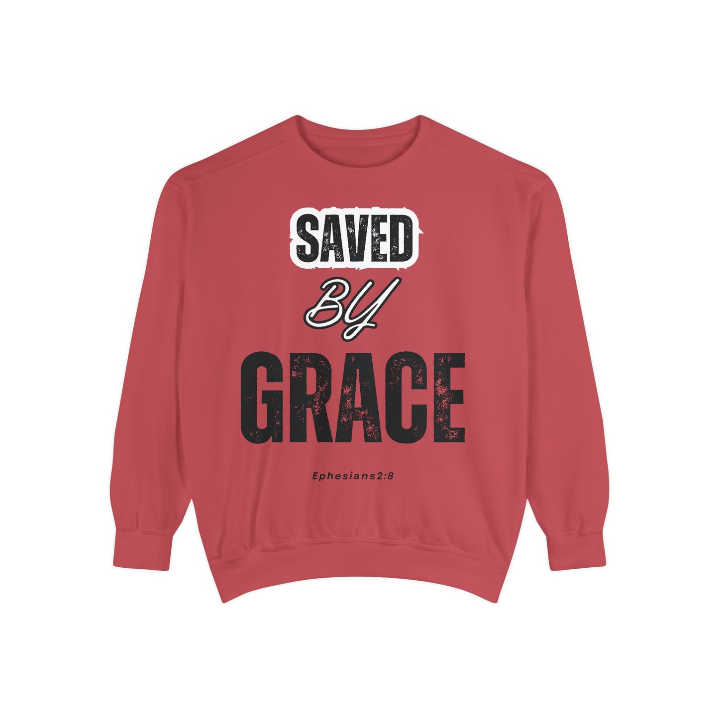 Unisex Garment-Dyed Sweatshirt - Saved by Grace, Ephesians 2:8 - Comfortable & Inspirational Apparel