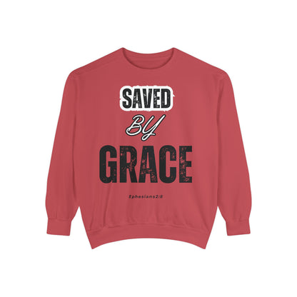 Unisex Garment-Dyed Sweatshirt - Saved by Grace, Ephesians 2:8 - Comfortable & Inspirational Apparel