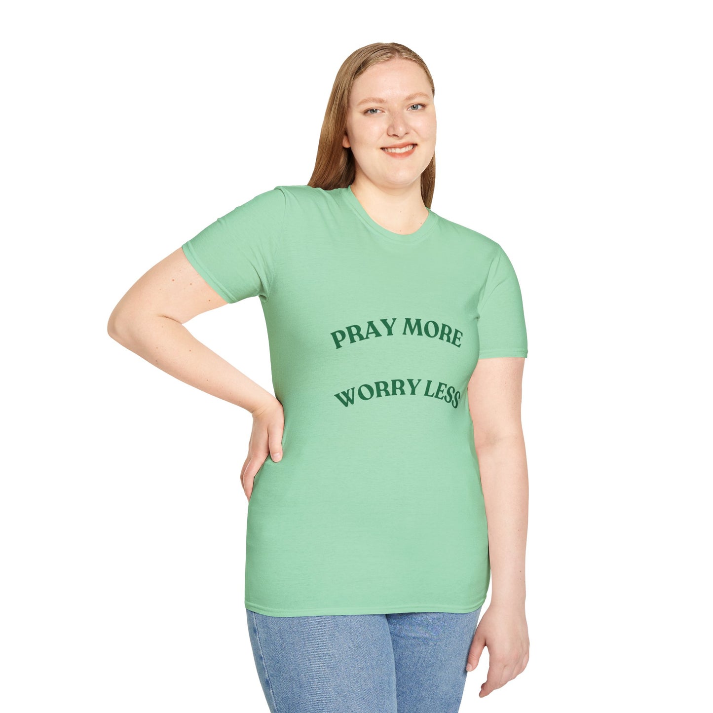 Pray More Worry Less Unisex T-Shirt | Softstyle Casual Tee for Mindfulness & Positivity