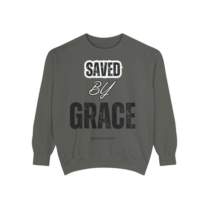 Unisex Garment-Dyed Sweatshirt - Saved by Grace, Ephesians 2:8 - Comfortable & Inspirational Apparel