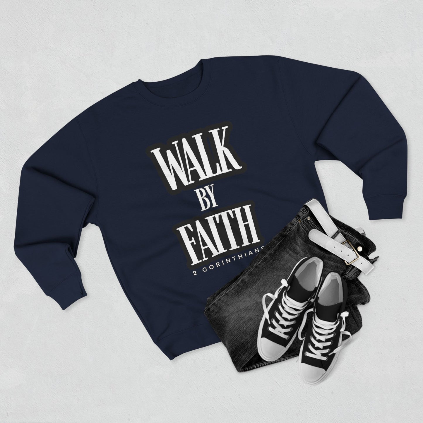 Inspirational Crewneck Sweatshirt - "Walk by Faith" with Religious Quote