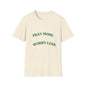 Pray More Worry Less Unisex T-Shirt | Softstyle Casual Tee for Mindfulness & Positivity