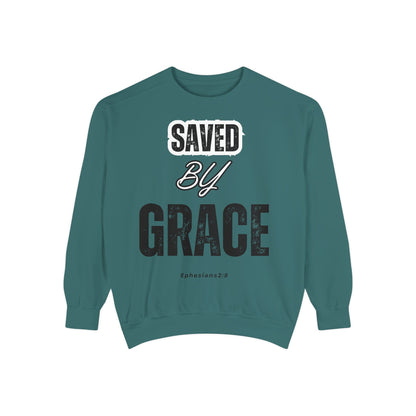 Unisex Garment-Dyed Sweatshirt - Saved by Grace, Ephesians 2:8 - Comfortable & Inspirational Apparel