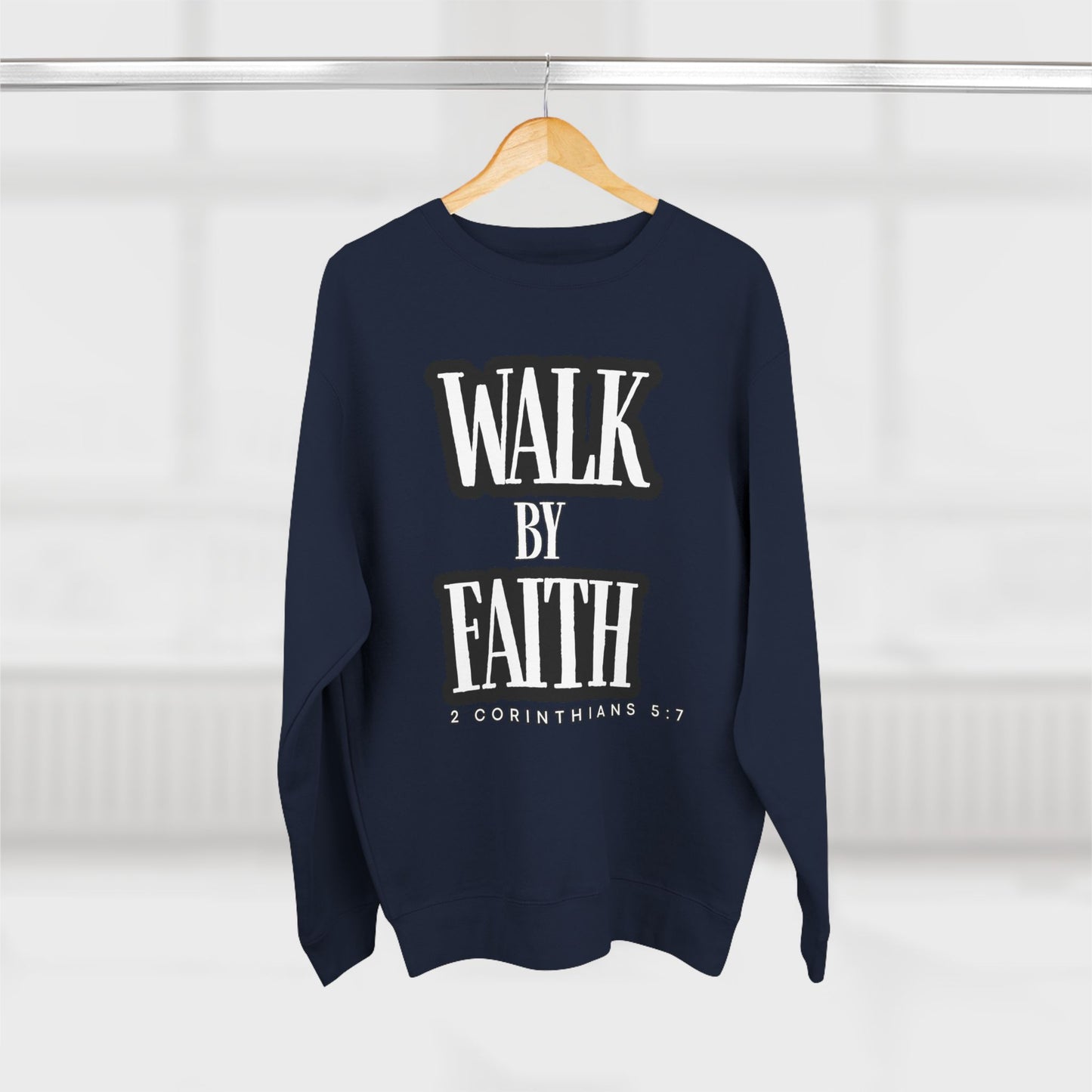 Inspirational Crewneck Sweatshirt - "Walk by Faith" with Religious Quote