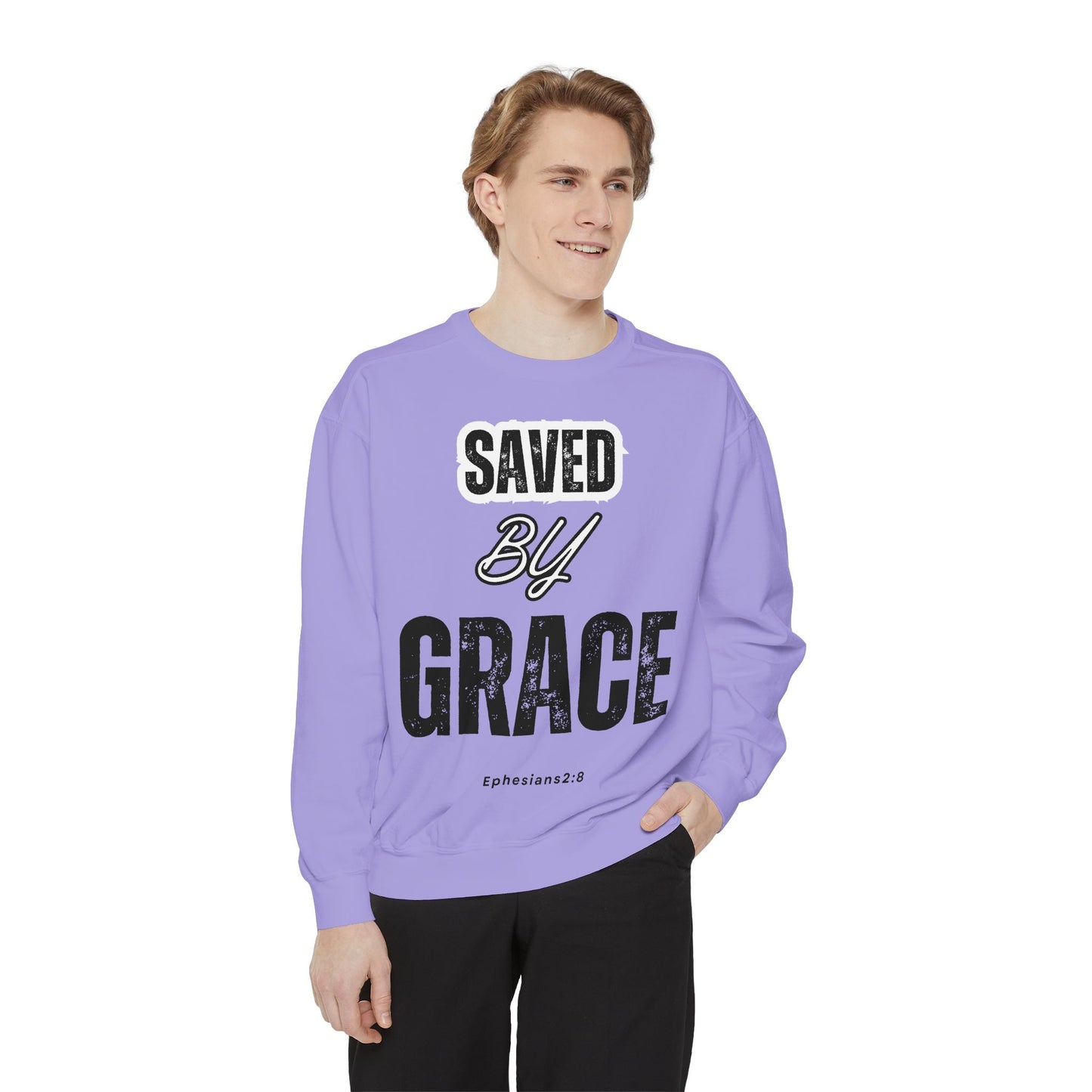Unisex Garment-Dyed Sweatshirt - Saved by Grace, Ephesians 2:8 - Comfortable & Inspirational Apparel